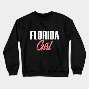 Florida State Region Girl Female Woman Cute Crewneck Sweatshirt